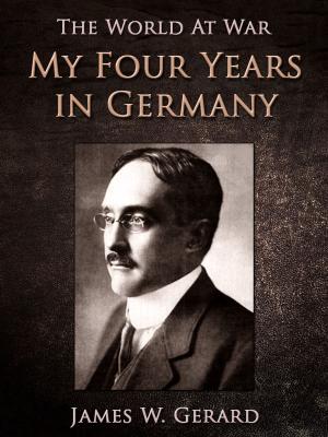 Book cover of My Four Years in Germany