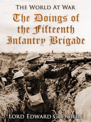Cover of the book The Doings of the Fifteenth Infantry Brigade by R. M. Ballantyne