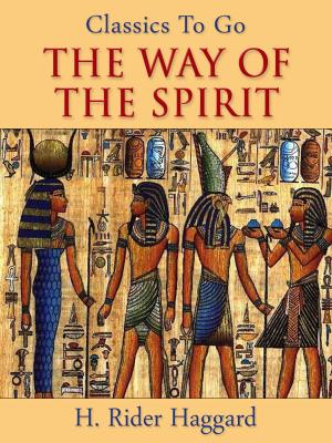 Cover of the book The Way Of The Spirit by Edward Bellamy
