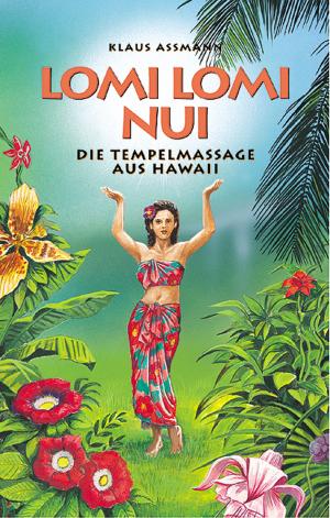 Cover of the book Lomi Lomi Nui by Anne Hild