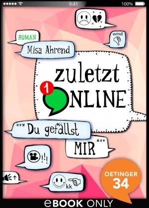 Cover of the book Zuletzt online. ***Du gefällst mir*** by Evelyn Uebach