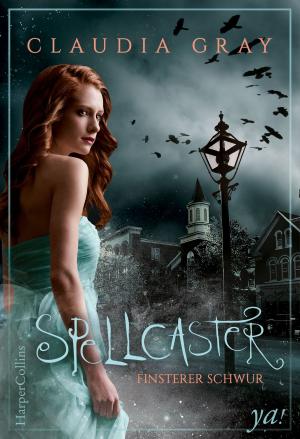 Cover of the book Spellcaster - Finsterer Schwur by Kimberly Bernard