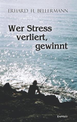Cover of the book Wer Stress verliert, gewinnt by Joseph Ibanibo Frank-Briggs