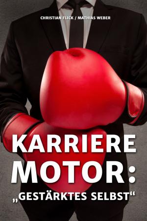 Cover of the book Karrieremotor: Gestärktes Selbst by Katie May