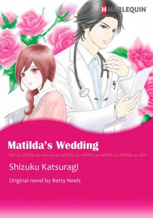 Cover of the book MATILDA'S WEDDING by Betty Neels