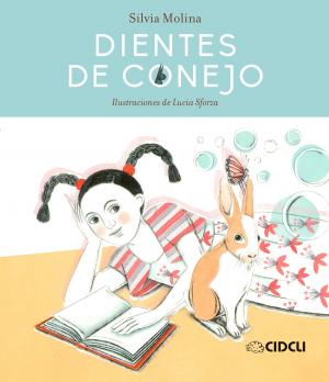 Cover of the book Dientes de conejo by Christel Guczka
