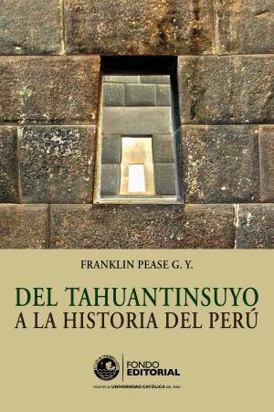 Cover of Del Tahuantinsuyo a la historia del Perú