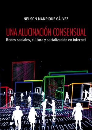 Cover of the book Una alucinación consensual by Carmen Mc Evoy