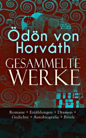 Cover of the book Gesammelte Werke: Romane + Erzählungen + Dramen + Gedichte + Autobiografie + Briefe by Arthur Conan Doyle