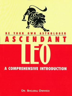 Book cover of Be Your Own Astrologer : Ascendant Leo
