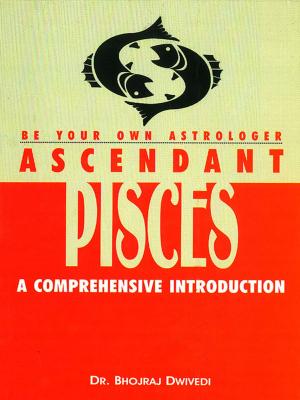 Book cover of Be Your Own Astrologer : Ascendant Pisces