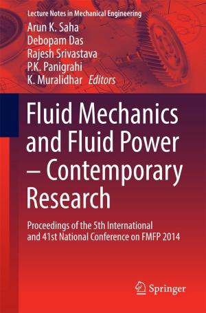 Cover of the book Fluid Mechanics and Fluid Power – Contemporary Research by Rajveer S. Yaduvanshi, Harish Parthasarathy