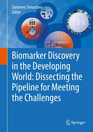 Cover of the book Biomarker Discovery in the Developing World: Dissecting the Pipeline for Meeting the Challenges by N Manikanda Boopathi