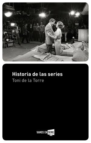 Cover of the book Historia de las series by Juan Cruz Ruiz, Vicente Del Bosque