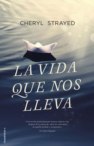 Cover of the book La vida que nos lleva by Nacho Cabana