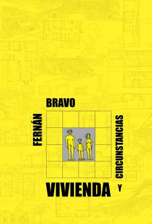 Cover of the book Vivienda y Circunstancias by José Corral