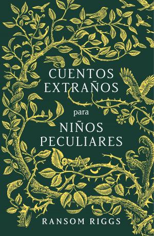 Cover of the book Cuentos extraños para niños peculiares by Eoin Colfer