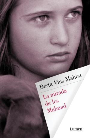 Cover of the book La mirada de los Mahuad by John Burnside