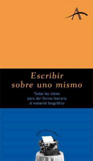 Cover of the book Escribir sobre uno mismo by Charlotte Brontë