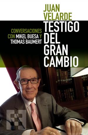Cover of the book Juan Velarde. Testigo del gran cambio by Pío Moa