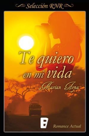 Cover of the book Te quiero en mi vida (Te quiero 1) by KATE NOBLE