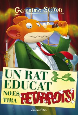 Cover of the book Un rat educat no es tira petarrots by Geronimo Stilton
