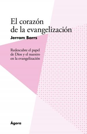 Cover of the book El corazón de la evangelización by Lidia Martín