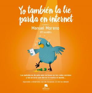 Cover of the book Yo también la lie parda en internet by Michel Onfray