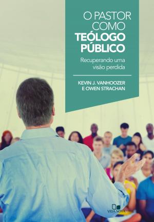 Cover of the book O Pastor como teólogo público by Israel Belo de Azevedo