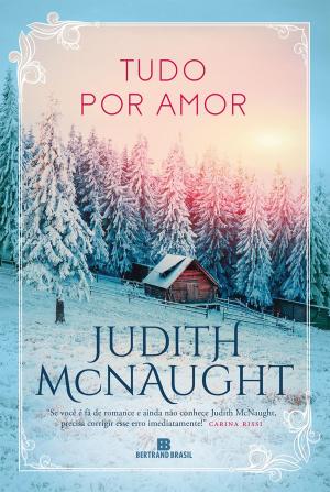 Cover of the book Tudo por amor by Nora Roberts
