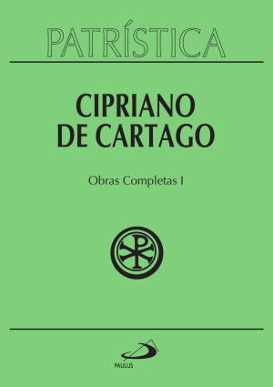 bigCover of the book Patrística - Cipriano de Cartago - Obras Completas I - Vol. 35/1 by 