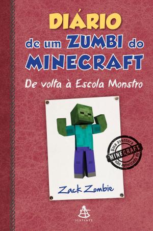 Cover of the book Diário de um zumbi do Minecraft - De volta à Escola Monstro by Lincoln Peirce