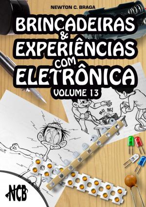 Book cover of Brincadeiras e Experiências com Eletrônica - volume 13