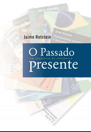 Cover of the book O passado presente by Ryan J. Pelton