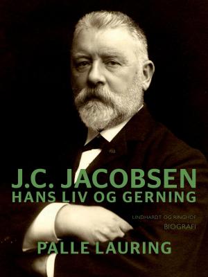 Cover of the book J.C. Jacobsen: Hans liv og gerning by Jonathan Chamberlain
