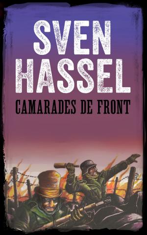 Cover of the book CAMARADES DE FRONT by Sven Hassel