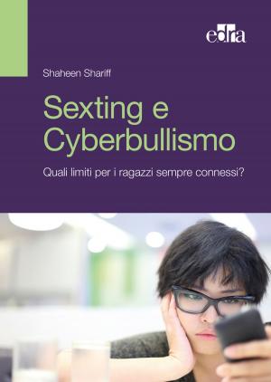 Cover of the book Sexting e Cyberbullismo by Sara Burillo