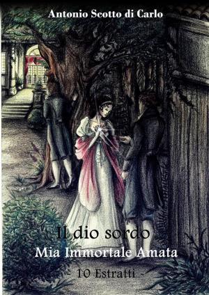 Book cover of Il dio sordo - Mia Immortale Amata