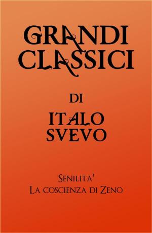 Book cover of Grandi Classici di Italo Svevo