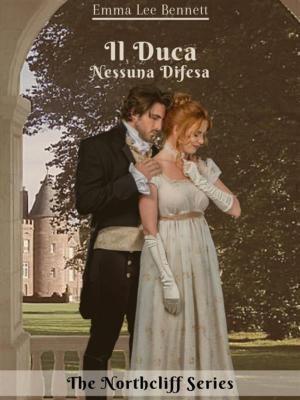 Book cover of Il Duca - Nessuna Difesa vol.2 - The Northcliff Series -seconda edizione
