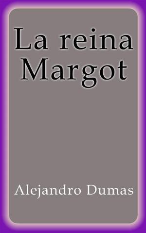 Book cover of La reina Margot