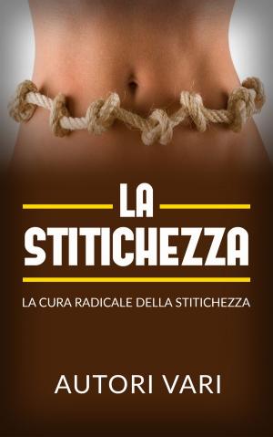 Cover of the book La stitichezza by David De Angelis