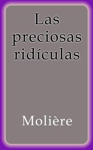 Cover of the book Las preciosas ridículas by Molière
