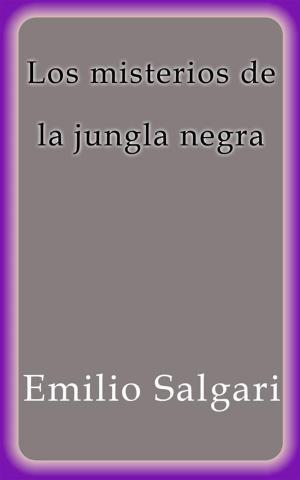 Book cover of Los misterios de la jungla negra