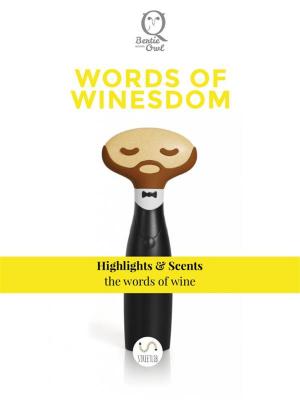 Cover of the book Words of Winesdom by K.M. Weiland
