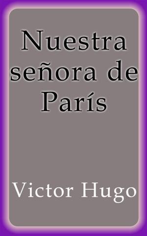 Cover of the book Nuestra señora de París by Victor Hugo