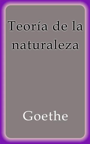Cover of the book Teoría de la naturaleza by Mercy M., Aurora Higgins