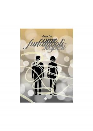 Cover of the book Come funamboli sospesi by Michael V. Lupo