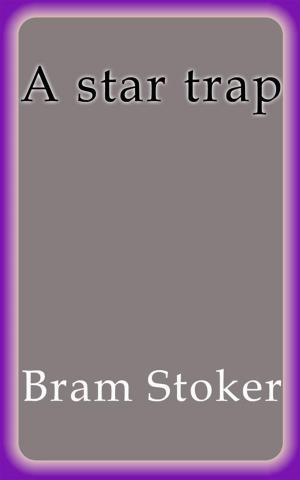 Cover of A star trap