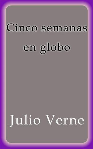 Cover of the book Cinco semanas en globo by Arthur Quiller-Couch